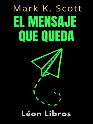 cover image of El Mensaje Que Queda